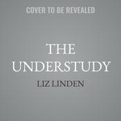 The Understudy by  Liz Linden audiobook