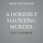 A Horribly Haunting Murder by  Lucy Andrew audiobook