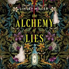 The Alchemy of Lies by Linsey Miller audiobook
