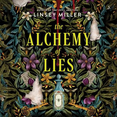 The Alchemy of Lies by Linsey Miller audiobook