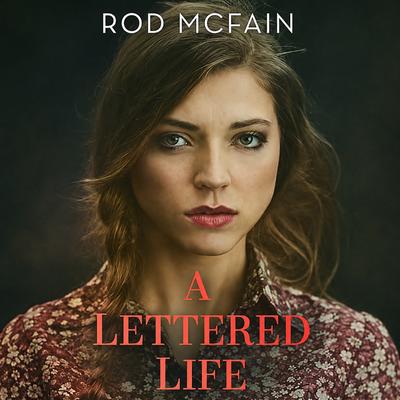 A Lettered Life by Rod McFain audiobook