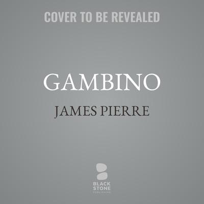 Gambino by James Pierre audiobook