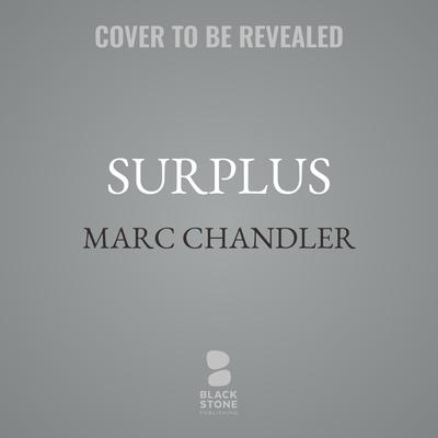 Surplus by Marc Chandler audiobook