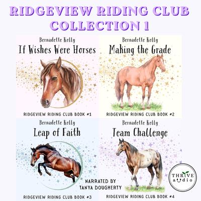 The Ridgeview Riding Club - Collection 1 by Bernadette Kelly audiobook