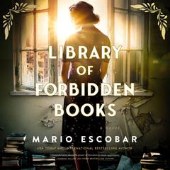 Library of Forbidden Books by Mario Escobar audiobook