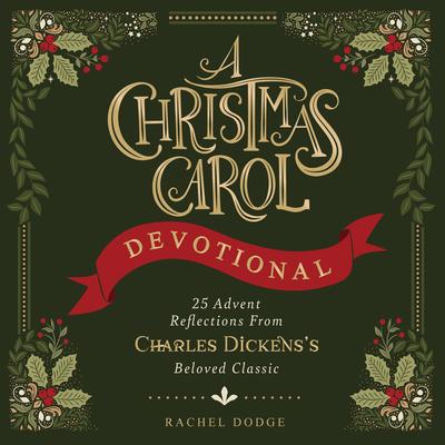 A Christmas Carol Devotional by Rachel Dodge audiobook