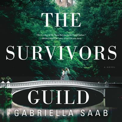 The Survivors Guild by Gabriella Saab audiobook