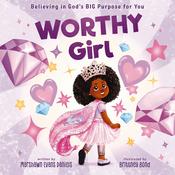 Worthy Girl by  Marshawn Evans Daniels audiobook