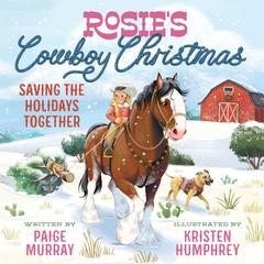 Rosie's Cowboy Christmas by Paige Murray audiobook
