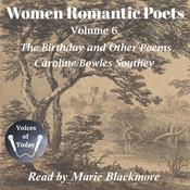 Women Romantic Poets 6 by  Caroline Bowles Southey audiobook