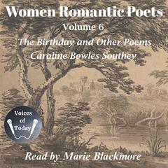 Women Romantic Poets 6 by Caroline Bowles Southey audiobook