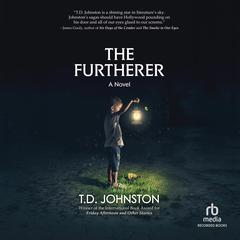 The Furtherer by T.D. Johnston audiobook