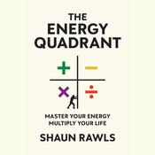 The Energy Quadrant by  Shaun Rawls audiobook