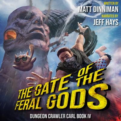 The Gate of the Feral Gods by Matt Dinniman audiobook