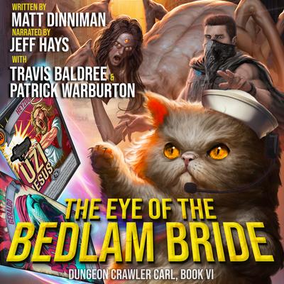 The Eye of the Bedlam Bride by Matt Dinniman audiobook