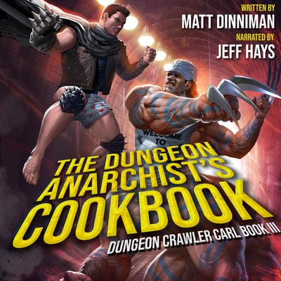 The Dungeon Anarchist's Cookbook by Matt Dinniman audiobook