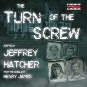The Turn of the Screw by  Jeffrey Hatcher audiobook
