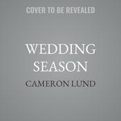 Wedding Season by  Cameron Lund audiobook