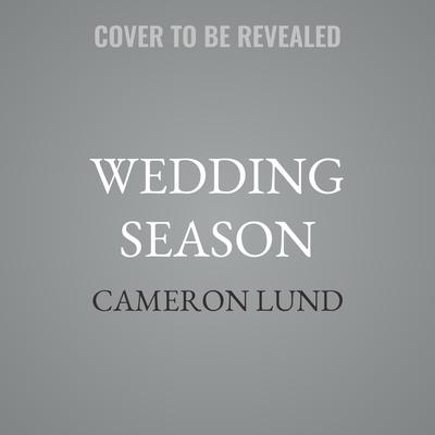 Wedding Season by Cameron Lund audiobook