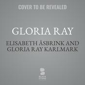 Gloria Ray by  Elisabeth Åsbrink audiobook
