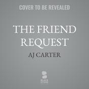 The Friend Request by  AJ Carter audiobook