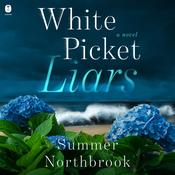 White Picket Liars by  Summer Northbrook audiobook