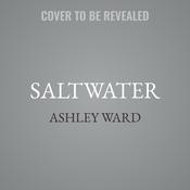Saltwater by  Ashley Ward audiobook