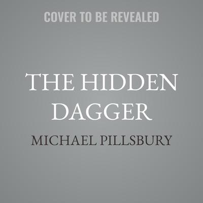 The Hidden Dagger by Michael Pillsbury audiobook