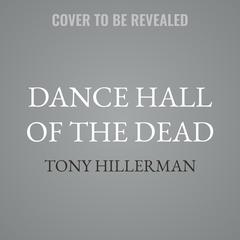 Dance Hall of the Dead by Tony Hillerman audiobook