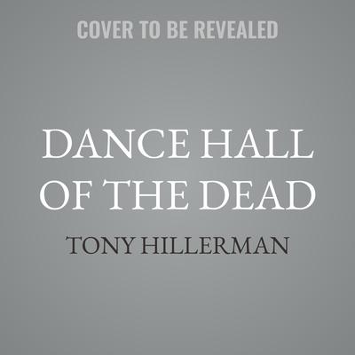 Dance Hall of the Dead by Tony Hillerman audiobook