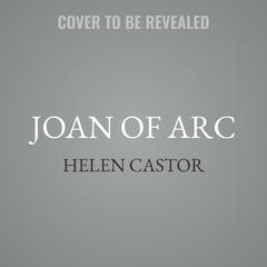 Joan of Arc by Helen Castor audiobook