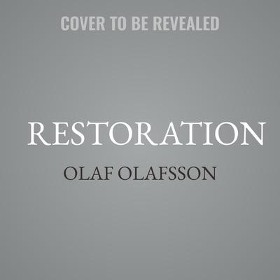 Restoration by Olaf Olafsson audiobook