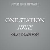 One Station Away by  Olaf Olafsson audiobook