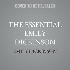 The Essential Emily Dickinson by Emily Dickinson audiobook