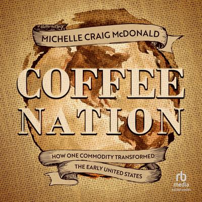 Coffee Nation by Michelle Craig McDonald audiobook