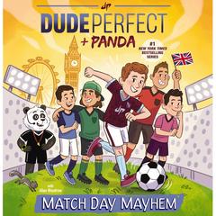 Match Day Mayhem by Dude Perfect audiobook