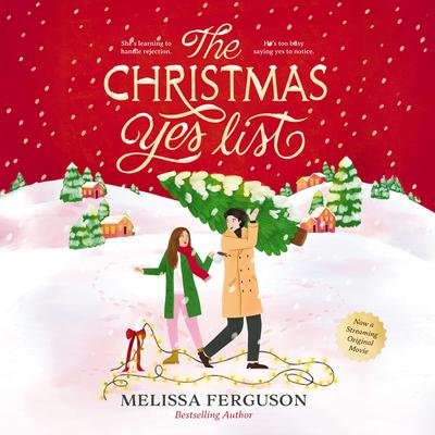 The Christmas Yes List by Melissa Ferguson audiobook