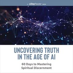 Uncovering Truth in the Age of AI by Thomas Nelson audiobook