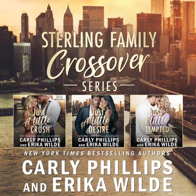 A Sterling Family Crossover Series by Carly Phillips audiobook
