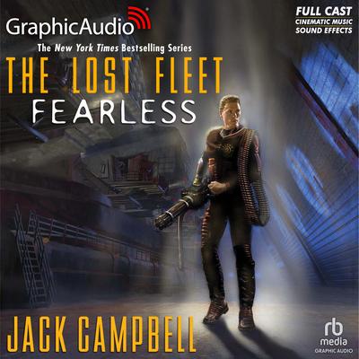 Fearless [Dramatized Adaptation] by Jack Campbell audiobook