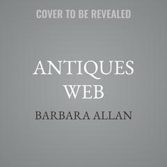 Antiques Web by Barbara Allan audiobook