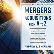 Mergers and Acquisitions from A to Z Fifth Edition by  Andrew Sherman audiobook