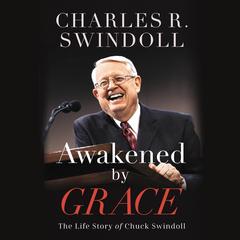 Awakened by Grace by Charles R. Swindoll audiobook
