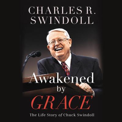 Awakened by Grace by Charles R. Swindoll audiobook