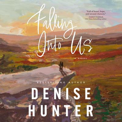 Falling Into Us by Denise Hunter audiobook