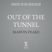 Out of the Tunnel by  Marvin Peake audiobook