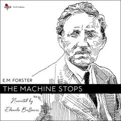 The Machine Stops by E. M. Forster audiobook