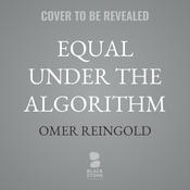 Equal Under the Algorithm by  Omer Reingold audiobook