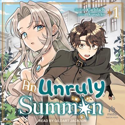 An Unruly Summon: Volume 1 by Cathfach  audiobook