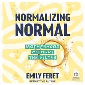 Normalizing Normal by  Emily Feret audiobook